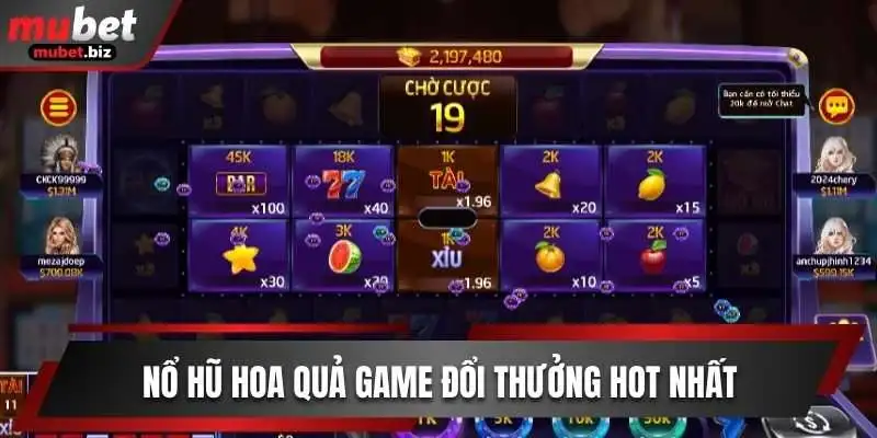 Nổ hũ hoa quả mubet