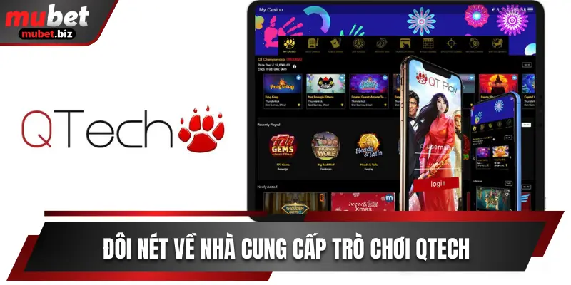 Đôi nét về nhà cung cấp trò chơi Qtech