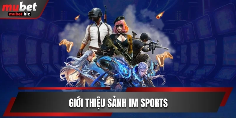 Giới thiệu sảnh IM Sports